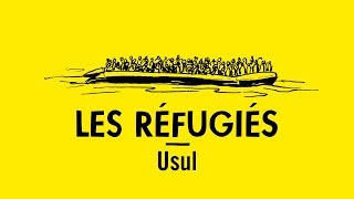 Comprendre les réfugiés avec Usul [upl. by Tiffanie]