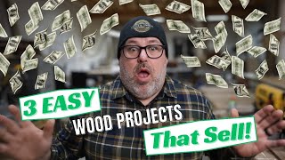 Make Build Earn 3 Easy Wood Projects That Sell Well [upl. by Annekam]