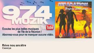 Cassiya  Rève nou ancètre  974Muzik [upl. by Navarro]