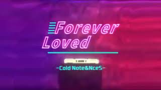 MUSYNC Forever Loved  NceS amp Cold Note [upl. by Brathwaite]