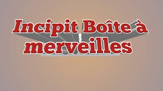 Etude de lincipit de la Boite à Merveilles [upl. by Cila]