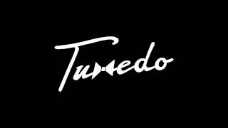 Tuxedo  Without Your Love [upl. by Prudie]