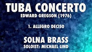 Tuba Concerto 1 Allegro Deciso Gregson Michael Lind [upl. by Ojyram129]