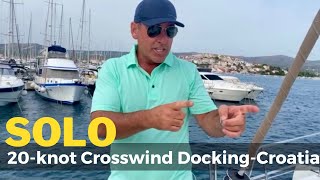 SINGLEHANDED DOCKING IN 20 KNOT CROSSWIND [upl. by Bobbi954]