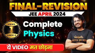 Complete PHYSICS in 1 Shot  Final Revision JEE Main 2024 April Attempt  Gaurav Sir VedantuMath [upl. by Yuzik404]