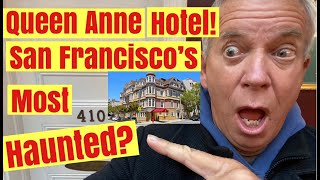 Haunted Queen Anne Hotel San Franciscos Most Haunted CA Getaways  haunted san francisco [upl. by Euqinommod693]