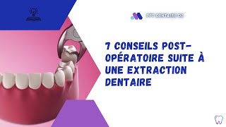 Des conseils postopératoire suite à une extraction dentaire ✅✅ [upl. by Aicnarf]