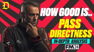 🚀How good is Pass Directness Mechanic 🚀  Meta analysis  FM24 [upl. by Ain321]