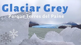 GLACIAR GREY 🇨🇱 cómo llegar [upl. by Allveta]