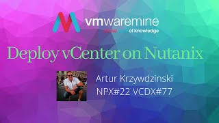 Deploy vSphere vCenter 7 server on Nutanix [upl. by Dannica]