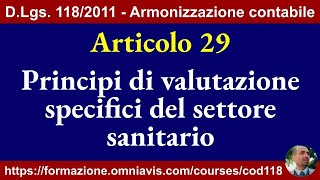 Armonizzazione DLgs 1182011  Art 29  Principi di valutazione specifici sanità 992023 [upl. by Calder564]