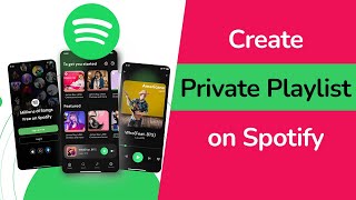 How to Create Private Playlist on Spotify App [upl. by Abisia129]