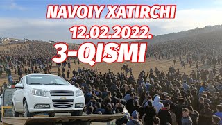 NAVOIY XATIRCHI 120222 ULOQ KOʻPKARISI 3QISMI [upl. by Scotty]