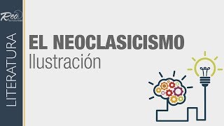 El Neoclasicismo e Ilustración [upl. by Werra]