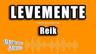 Reik  Levemente Versión Karaoke [upl. by Mcgurn]