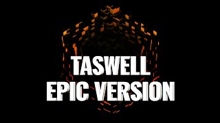 Taswell  Epic Orchestral Version [upl. by Ehud]