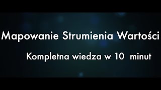 Mapowanie Strumienia Wartości w 10 min [upl. by Ahsinot49]