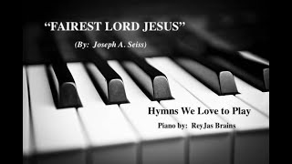 FAIREST LORD JESUS [upl. by Ivanna]