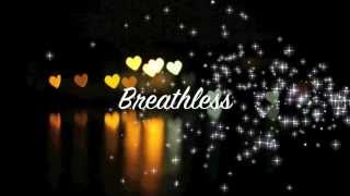 Breathless Shayne Ward lyrics WEBM [upl. by Ahcorb]