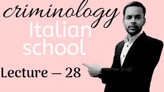 Italian school  italian school of criminology  penology and criminology lecture in hindi  classes [upl. by Augusta]