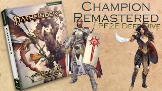 Pathfinder 2E Deep Dive  Champion Remastered Discussion [upl. by Drahnreb48]