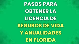 Pasos para la obtención de Licencia de Seguros de Vida y Anualidades en Florida 🎓 [upl. by Monia]