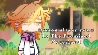 Demon slayer react to TPN  the promised neverland   Gacha club [upl. by Anertak811]