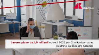 Lavoro Orlando quotInvestimenti per 49 miliardiquot [upl. by Alduino]