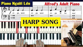 Piano Người Lớn  HARP SONG  Alfreds Adult Piano Tutorial [upl. by Ahsrat404]