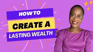 HOW TO BUILD WEALTH FOR BEGINNERS Stepbystep guide to creating wealth Part 1 [upl. by Myo862]