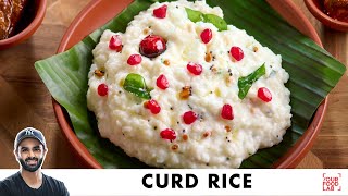 Curd Rice Recipe  South Indian Curd Rice  तड़के वाले दही चावल  Chef Sanjyot Keer [upl. by Wilde]