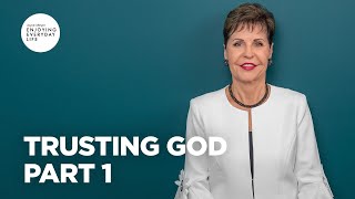 Trusting God  Part 1  Joyce Meyer  Enjoying Everyday Life Teaching [upl. by Wyly938]