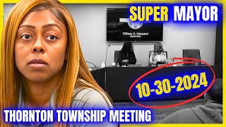 THORNTON TOWNSHIP 10302024 Meeting SUPER MAYOR getting SERVED AGAIN [upl. by Enisaj900]