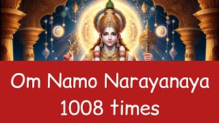 Om Namo Narayanaya 1008 times [upl. by Hecker]