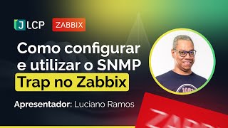 Como configurar e monitorar via SNMP TRAP no Zabbix [upl. by Elsbeth862]