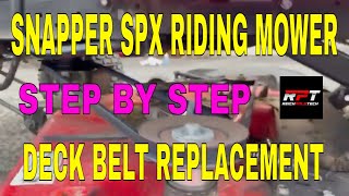 Replace Cutter Deck Belt on Snapper SPX Riding Lawn Mower [upl. by Orlena794]