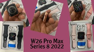 مراجعة ساعة SMARTWATCH W26 PRO MAX SPECIAL SERIES 8 2022 [upl. by Sakmar356]