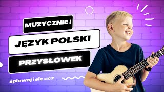 Przysłówkowa Piosenka – Nauka Przysłówków dla Klasy 4 [upl. by Erdeid]