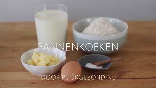 Hoe maak je pannenkoeken PuurGezond [upl. by Aerdnac]