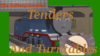 The Railway Remakes Tenders And Turntables [upl. by Verlee]