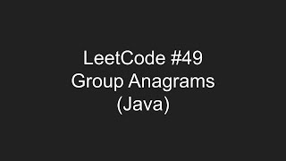 LeetCode 49  Group Anagrams [upl. by Karola]