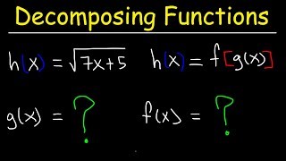 Decomposing Functions  Composition of Functions [upl. by Weider273]