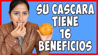 No Tires la Cascara de Mandarina pues tiene estos 16 Beneficios [upl. by Akimad890]