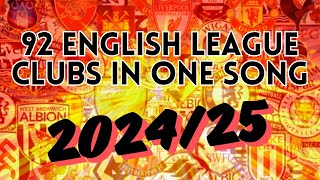 92 ENGLISH LEAGUE CLUBS IN ONE SONG 202425 VERSION  With Lyrics [upl. by Kired]