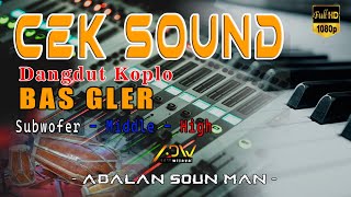 DANGD KOPLO FULL TERBARU CEK SOUND SUPER BAS GLERR DI JAMIN HOREG ADALAN SOUN MAN [upl. by Aenert]