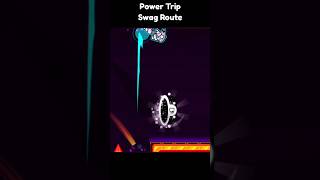 POWER TRIP SWAG ROUTE geometrydash powertrip swagroute [upl. by Theta]