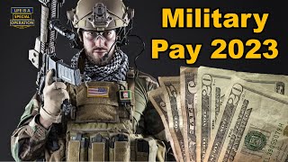 How Much is Military Pay 2023 [upl. by Suu833]