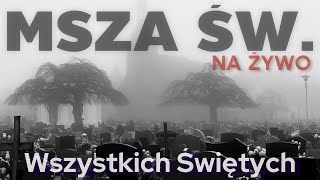 Uroczystość Wszystkich Świętych  01112023  MSZA NA ŻYWO [upl. by Schaffer]