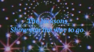 The JacksonsShow you the way to go slowed [upl. by Carmita178]