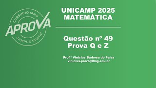 Questão nº 49 UNICAMP 2025 [upl. by Aronas901]